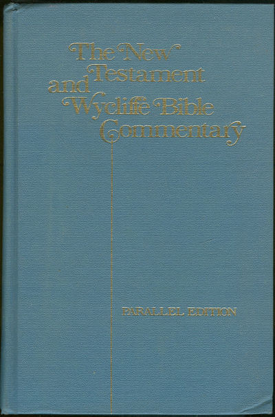 NEW TESTAMENT AND WYCLIFFE BIBLE COMMENTARY