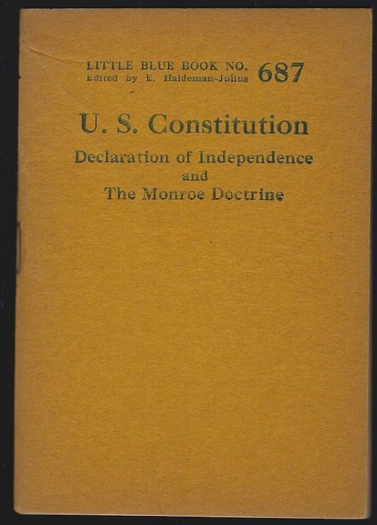 U.S. CONSTITUTION: DECLARATION OF INDEPENDENCE AND THE MONROE DOCTRINE