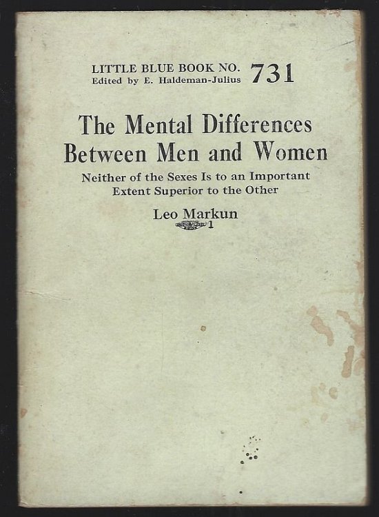 MENTAL DIFFERENCES BETWEEN MEN AND WOMEN Neither of the Sexes is to an Important Extent Superior to the Other
