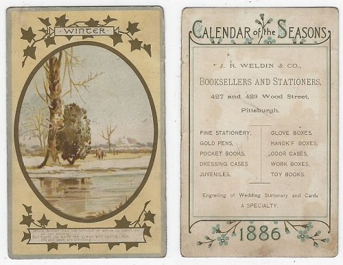 VICTORIAN TRADE CARD FOR J. R. WELDIN BOOKSELLERS AND STATIONERS, CALENDAR OF THE SEASONS, 1886 WINTER
