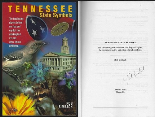 TENNESSEE STATE SYMBOLS The Fascinating Stories Behind Our Flag & Capitol, the Mockingbird, Iris & Other Official Emblems