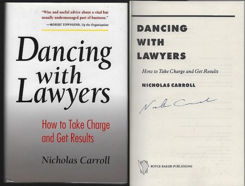 DANCING WITH LAWYERS How to Take Charge and Get Results
