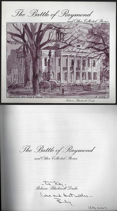 BATTLE OF RAYMOND AND OTHER COLLECTED STORIES