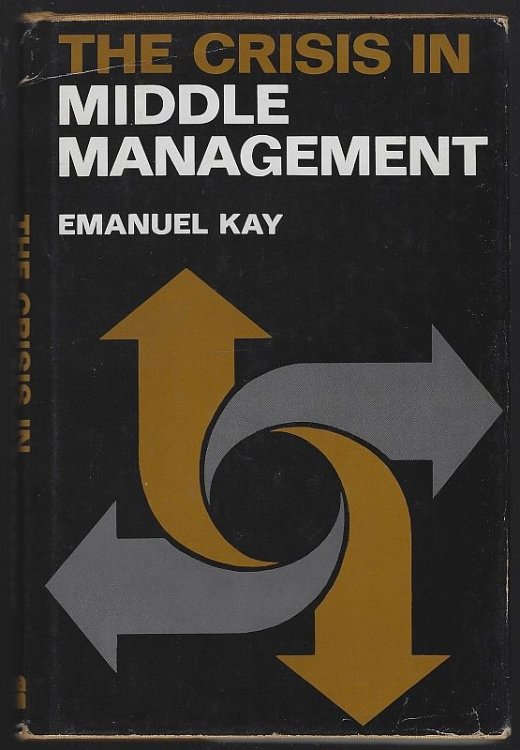 CRISIS IN MIDDLE MANAGEMENT