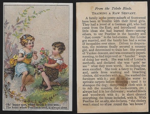 VICTORIAN TRADE CARD FOR PEARLINE WASHING COMPOUND WITH TWO CHILDREN AND FLOWERS