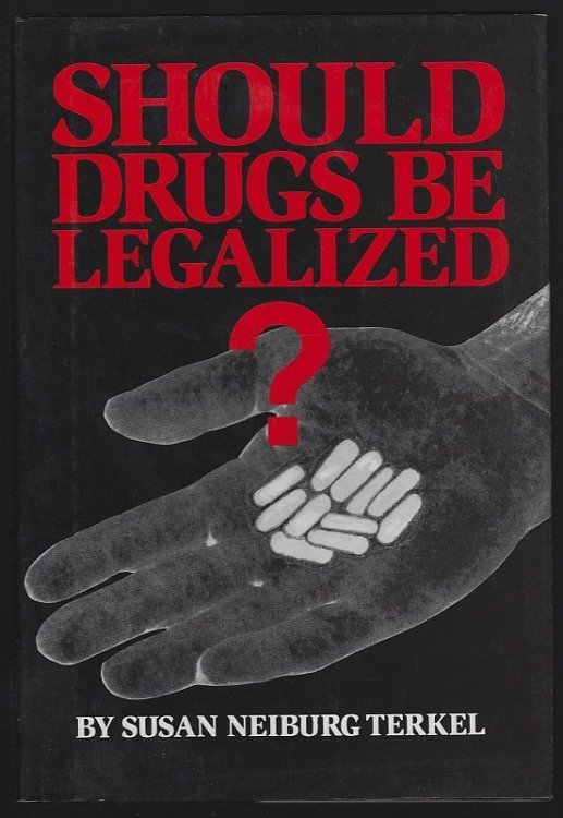 SHOULD DRUGS BE LEGALIZED