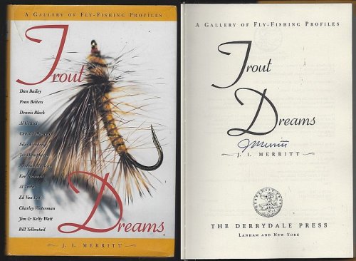 TROUT DREAMS A Gallery of Fly Fishing Profiles