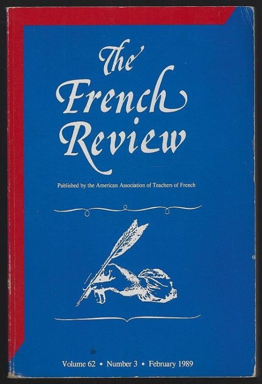 FRENCH REVIEW FEBRUARY 1989 Published by the American Association of Teachers of French Volume 62 Number 5