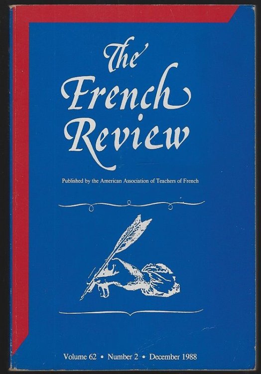 FRENCH REVIEW DECEMBER 1988 Published by the American Association of Teachers of French Volume 62 Number 5