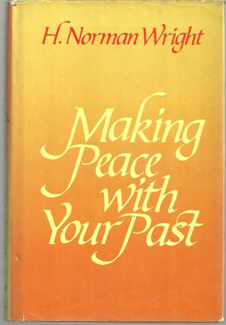 MAKING PEACE WITH YOUR PAST