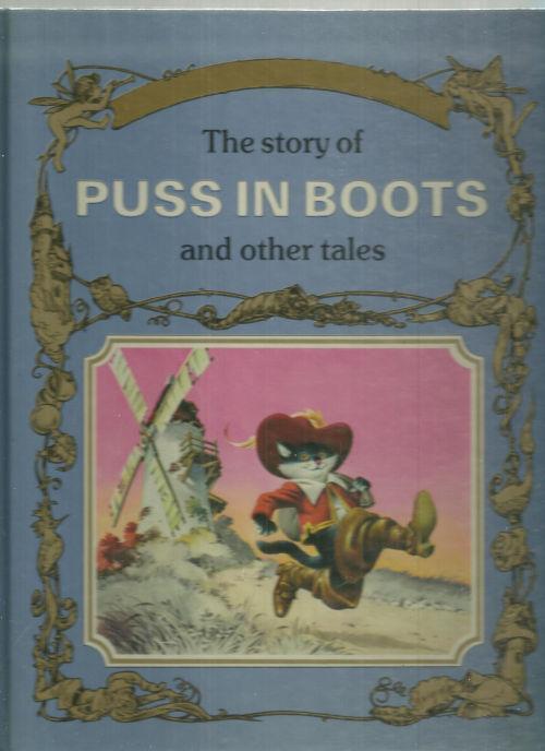 STORY OF PUSS IN BOOTS AND OTHER TALES Great Fairy Tale Classics