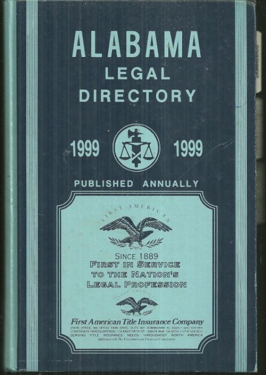 ALABAMA LEGAL DIRECTORY 1999 Published Annually