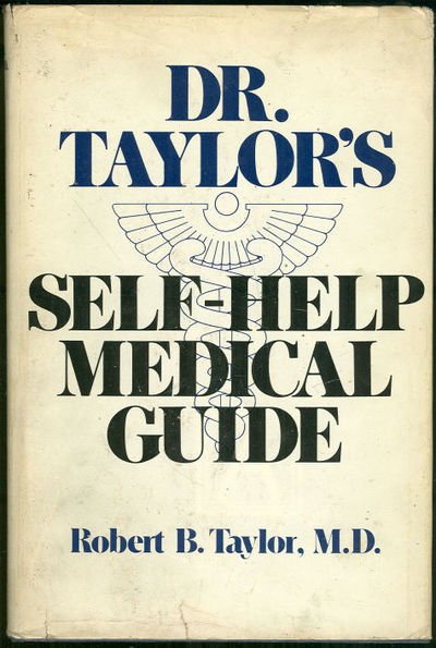 DR. TAYLOR'S SELF-HELP MEDICAL GUIDE