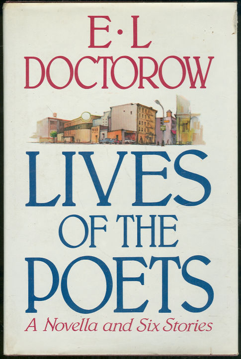 LIVES OF THE POETS A Novella and Six Stories
