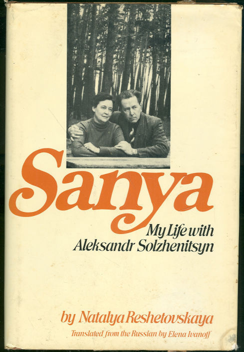 SANYA My Life with Aleksandr Solzhenitsyn