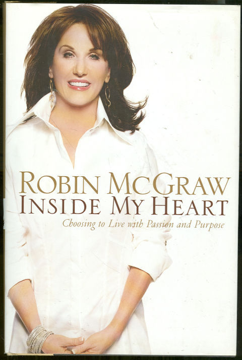 INSIDE MY HEART Choosing to Live with Passion and Purpose