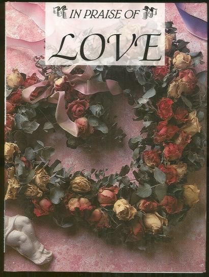 IN PRAISE OF LOVE