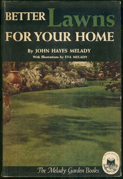 BETTER LAWNS FOR YOUR HOME
