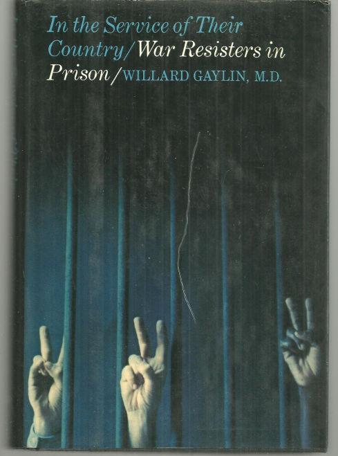 IN THE SERVICE OF THEIR COUNTRY War Resisters in Prison