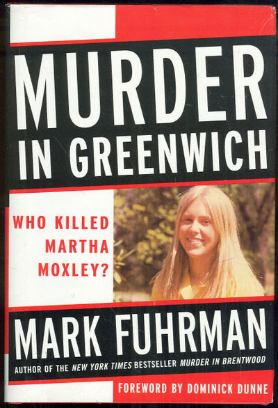 MURDER IN GREENWICH Who Killed Martha Moxley
