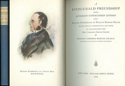 FITZGERALD FRIENDSHIP Being Hitherto Unpublished Letters from Edward Fitzgerald to William Bodham Donne