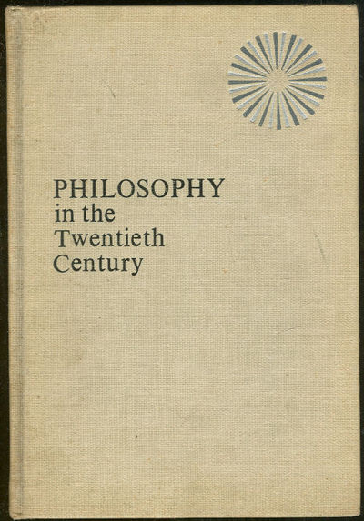 PHILOSOPHY IN THE TWENTIETH CENTURY An Anthology Volume Two