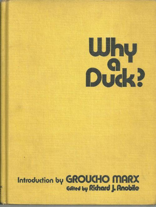WHY A DUCK Verbal and Visual Gems from the Marx Brothers Movies