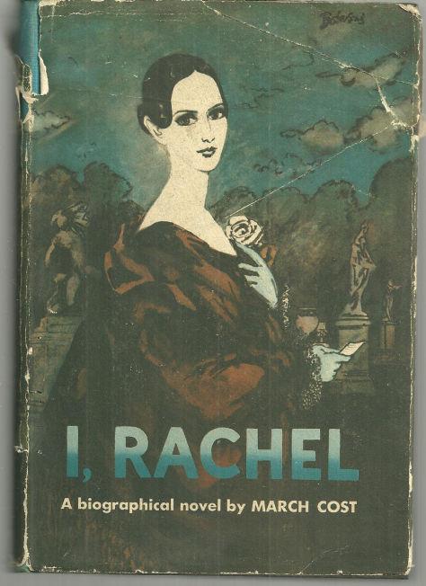 I, RACHEL A Biographical Novel