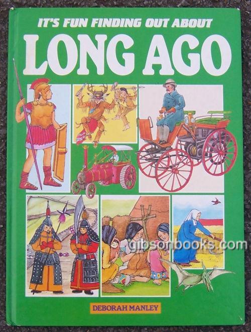 IT'S FUN FINDING ABOUT LONG AGO