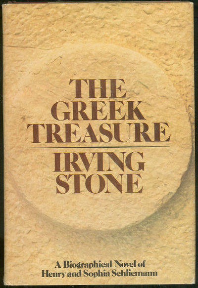 GREEK TREASURE A Biographical Novel of Henry and Sophia Schliemann