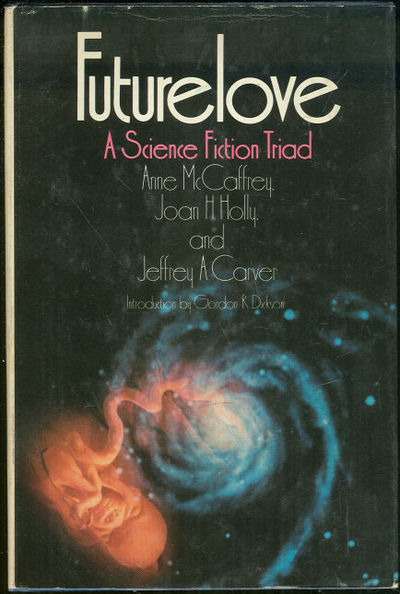 FUTURELOVE A Science Fiction Triad