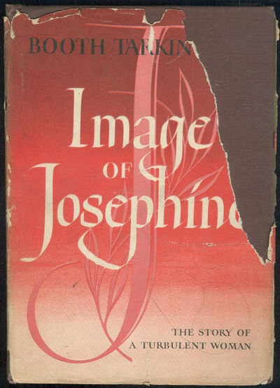 IMAGE OF JOSEPHINE The Story of a Turbulent Woman