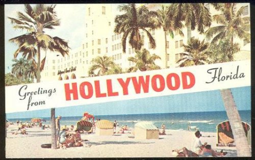 GREETINGS FROM HOLLYWOOD, FLORIDA