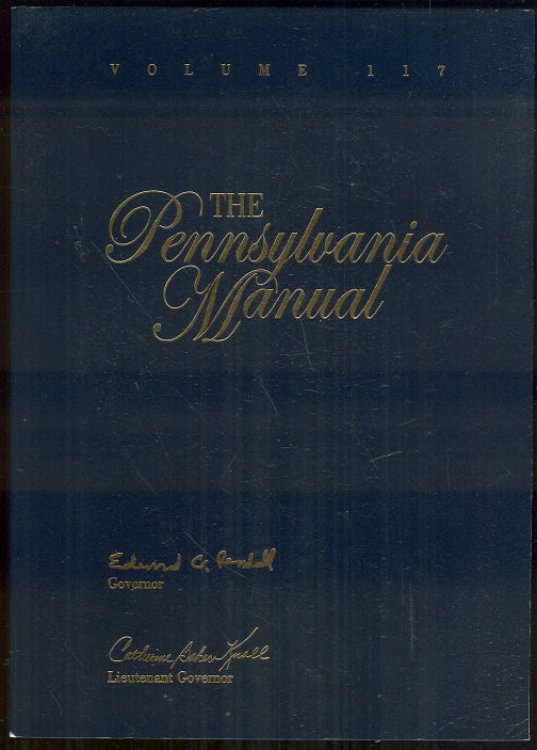 PENNSYLVANIA MANUAL VOLUME 117 December 2005 Containing the 2005-2006 General Assembly