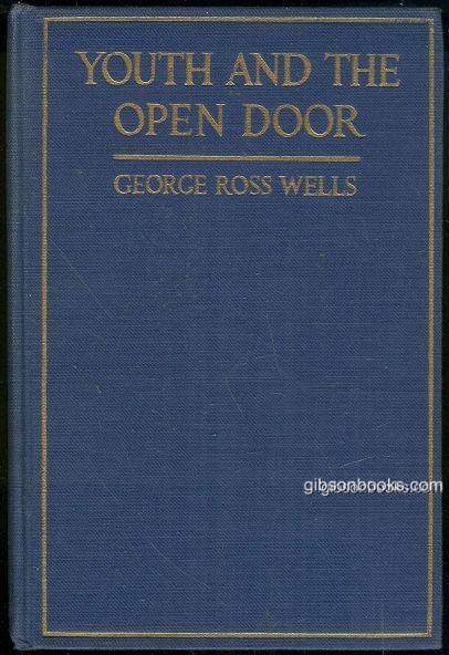 YOUTH AND THE OPEN DOOR The Relation of Habit and Character to Success