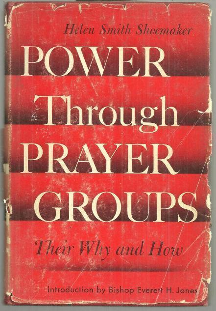 POWER THROUGH PRAYER GROUPS Their why and How