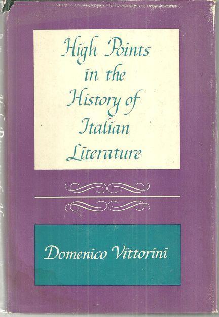 HIGH POINTS IN THE HISTORY OF ITALIAN LITERATURE