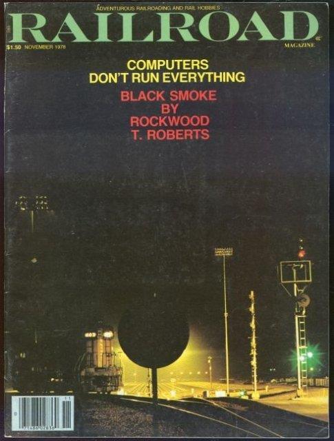 RAILROAD MAGAZINE, ADVENTUROUS RAILROADING AND RAIL HOBBIES, NOVEMBER 1978