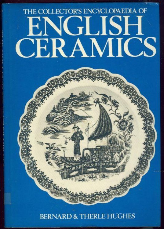 COLLECTOR'S ENCYCLOPAEDIA OF ENGLISH CERAMICS
