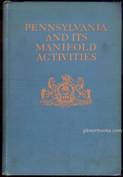 PENNSYLVANIA AND ITS MANIFOLD ACTIVITIES