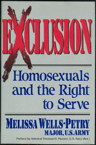 EXCLUSION Homosexuals and the Right to Serve