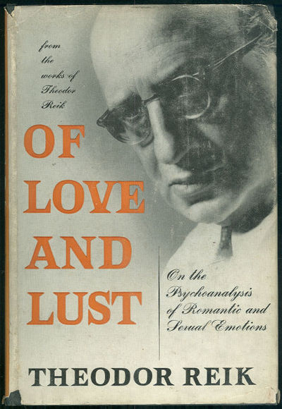 OF LOVE AND LUST On the Psychoanalysis of Romantic and Sexual Emotions