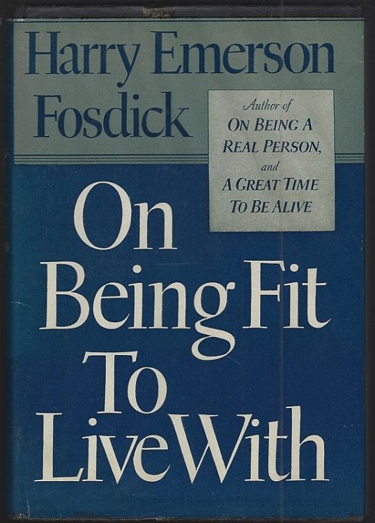 ON BEING FIT TO LIVE WITH Sermons on Post-War Christianity