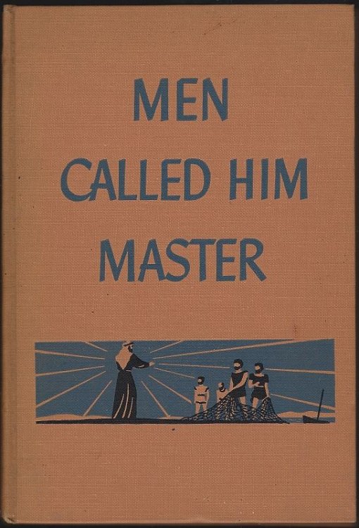 MEN CALLED HIM MASTER