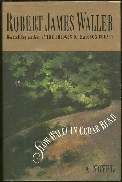 SLOW WALTZ IN CEDAR BEND