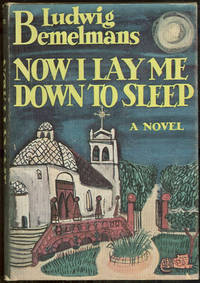 NOW I LAY ME DOWN TO SLEEP