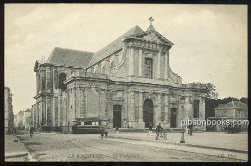 LA CATHEDRALE, LA ROCHELLE, FRANCE