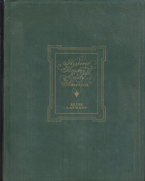 HISTORIC HOUSES OF EARLY AMERICA
