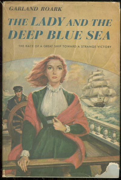 LADY AND THE DEEP BLUE SEA The Race of a Great Ship Toward a Strange Victory