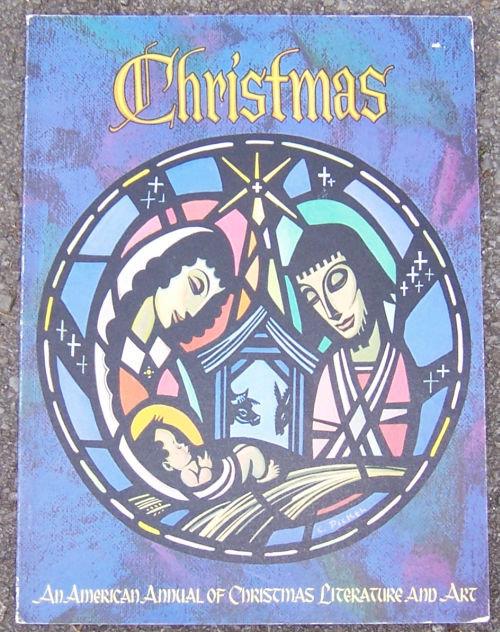 CHRISTMAS An American Annual of Christmas Literature and Art